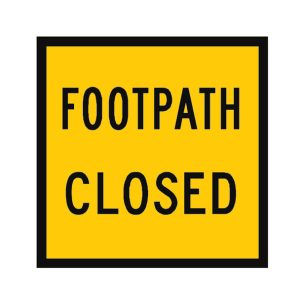 FOOTPATH CLOSED SIGN 600X600 T9-89