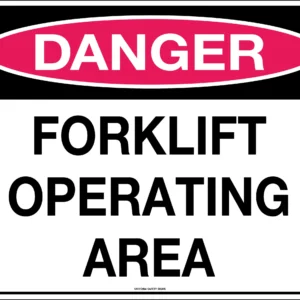 DANGER FORKLIFT OPERATING AREA CORE FLUTE